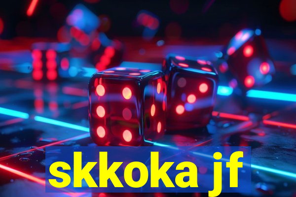 skkoka jf